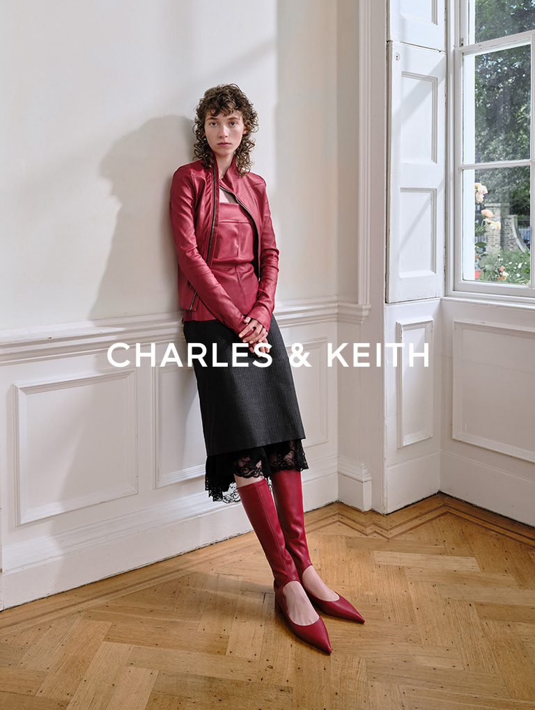 – CHARLES & KEITH