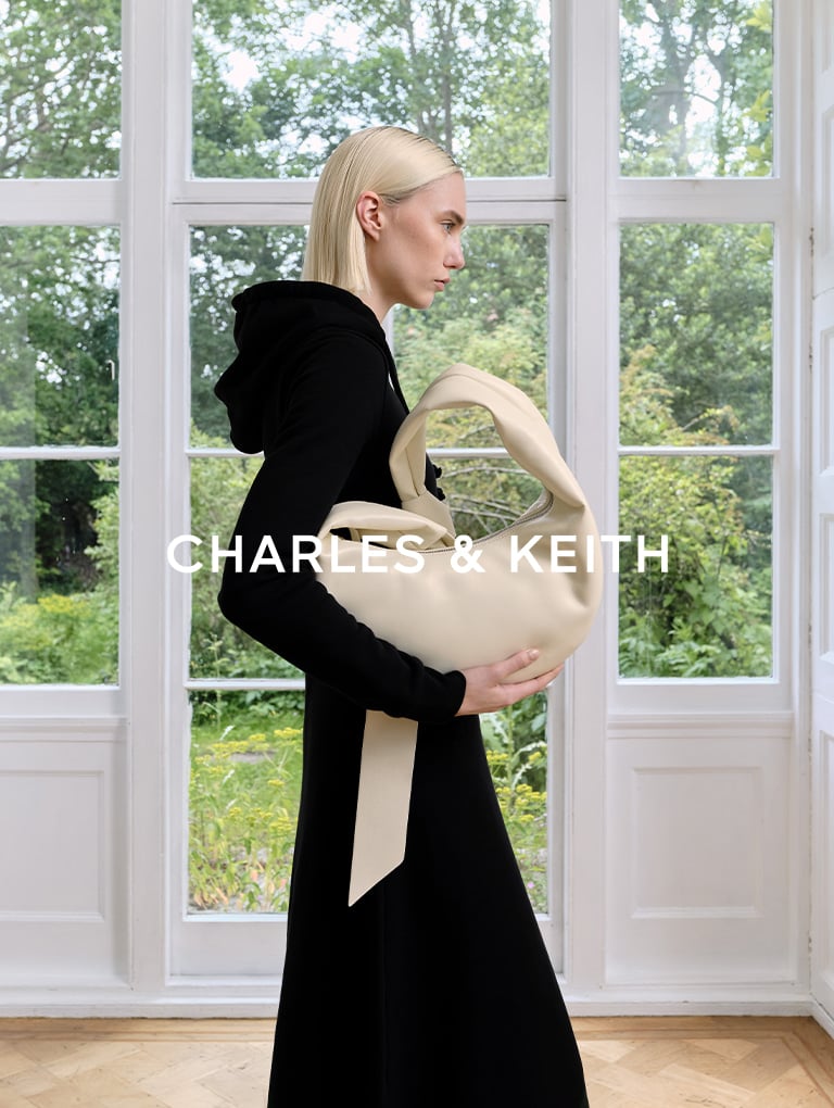 – CHARLES & KEITH