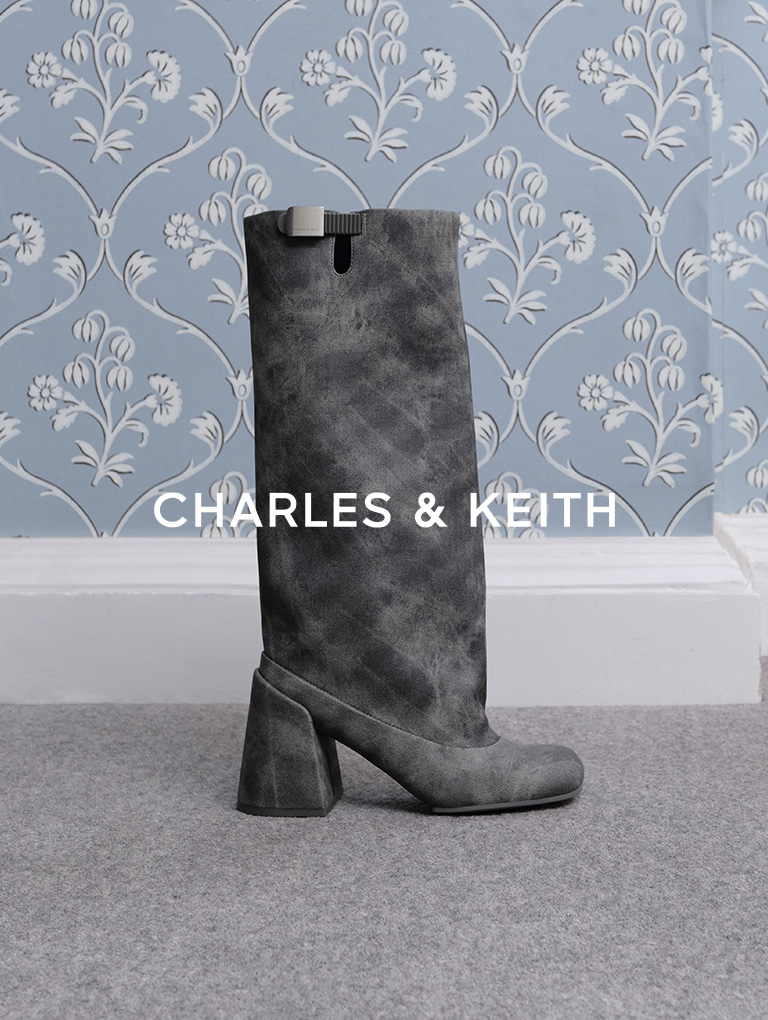 – CHARLES & KEITH